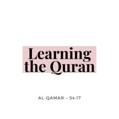 Learning the Quran β Reflections from Surah Al-Qamar (54:17) Learning the Quran β Reflections from Surah Al-Qamar (54:17)