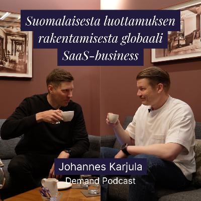 Suomalaisesta luottamuksen rakentamisesta globaali SaaS-business w/ Johannes Karjula (4K)