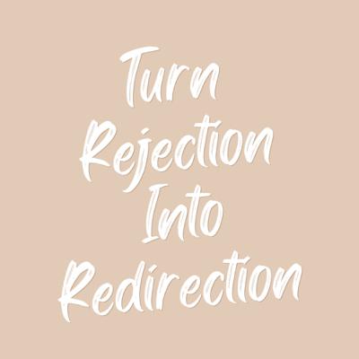 Coffee Break! Surrendering Rejection Into Redirection