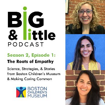 The Roots of Empathy: Science, Strategies, & Stories from Boston Children's Museum & Making Caring Common