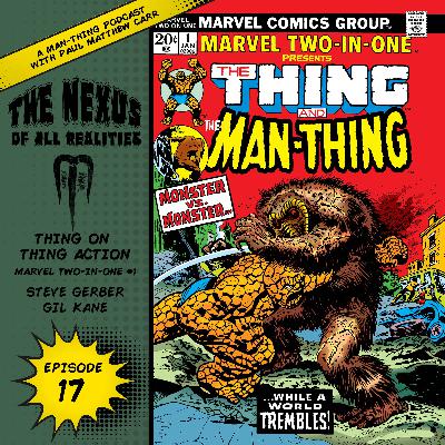 Episode 17: Nexus of All Realities: Thing On Thing Action