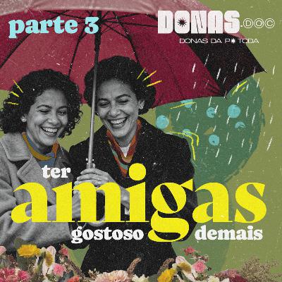 A amizade e a revolução [donas.doc] #3