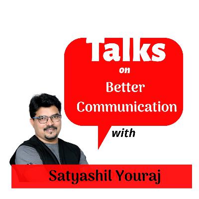 Episode #1 : Why Will You Fail to have Great Communication?