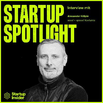 Neuer seed + speed Fonds: 90 Millionen für Startups aus Europa – mit Managing Director & Partner Alexander Kölpin Neuer seed + speed Fonds: 90 Millionen für Startups aus Europa – mit Managing Director & Partner Alexander Kölpin