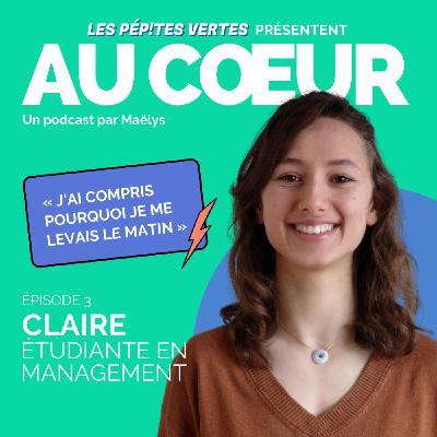 AU COEUR #3 | "J'ai compris pourquoi je me levais le matin"