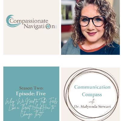 Ep: 5: Why "We Need to Talk" Feels Like a Threat (And How to Change That)