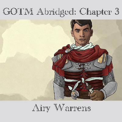 Gardens of the Moon Abridged: Chapter 3