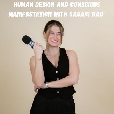 Human Design and Conscious Manifestation with Sagari Rao