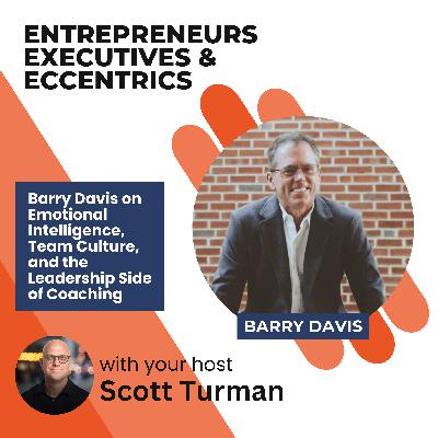 Barry Davis on Emotional Intelligence, Team Culture, and the Leadership Side of Coaching