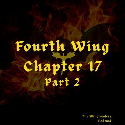 Fourth Wing Chapter 17 - Part 2
