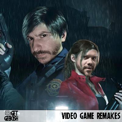 Video Game Remakes | Get Geekish Podcast #206 Video Game Remakes | Get Geekish Podcast #206