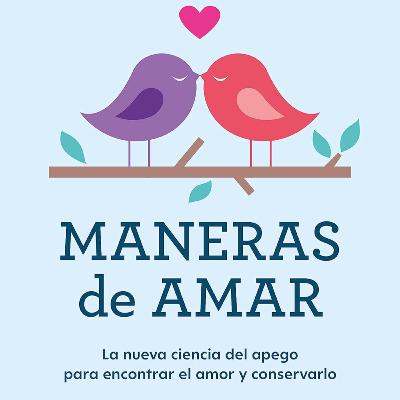 Maneras de Amar de Amir Levine y Rachel Heller