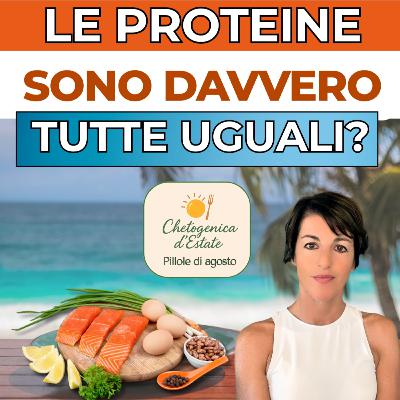 Le proteine sono tutte uguali?