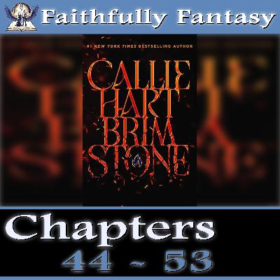Brimstone Read-Along (Chapters 44 - 53) Brimstone Read-Along (Chapters 44 - 53)
