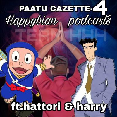 PAATU CAZETTE EPI-4 Ft.Hattori & Harry..THE TEAM TRIPLE H
