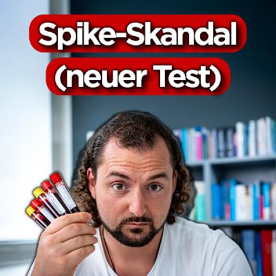 #429 - Fast jeder mit Spike infiziert? Neuer Bluttest schockt alle! | Benjamin Börner