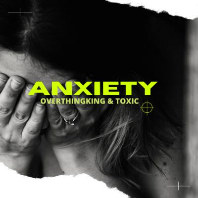 Anxiety