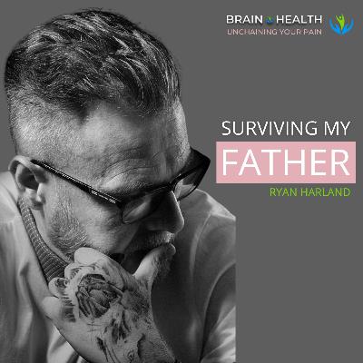 Riding The Storm: Surviving sexual abuse by my father with Ryan Harland | E 093