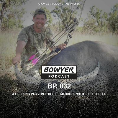 A Lifelong Passion for the Outdoors with Fred Eichler