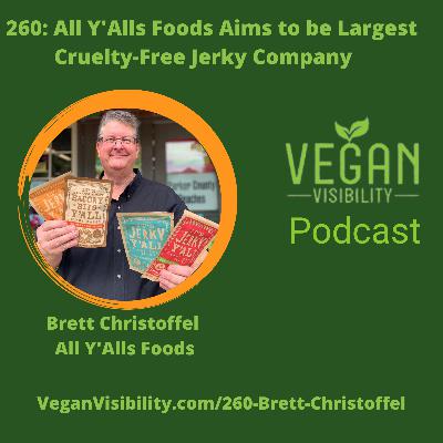260: All Y'Alls Foods Aims to be Largest Cruelty-Free Jerky Company