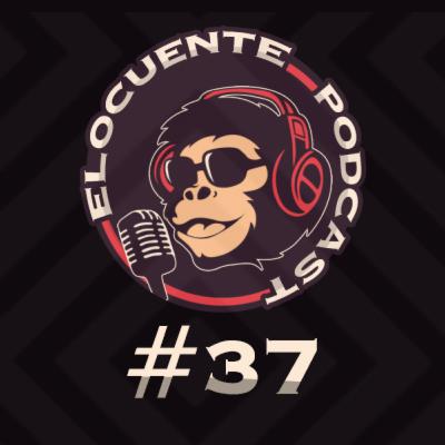 El Face Reveal Del Flasha | Elocuente El Podcast | Episodio 37