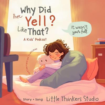 Emotional Safety Story | Why Did They Yell Like That (Parental Conflict & Repair)