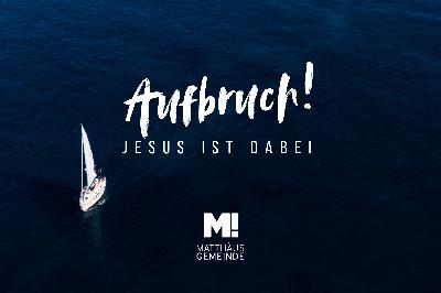 Aufbruch! Jesus ist dabei