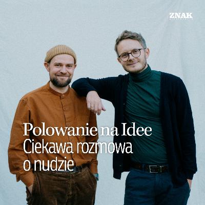 Dlaczego potrzebujemy nudy? | Polowanie na Idee Dlaczego potrzebujemy nudy? | Polowanie na Idee