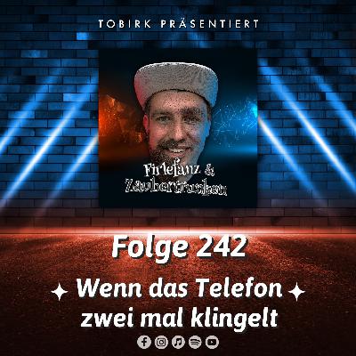 Wenn das Telefon zwei mal klingelt - Folge 242 Wenn das Telefon zwei mal klingelt - Folge 242
