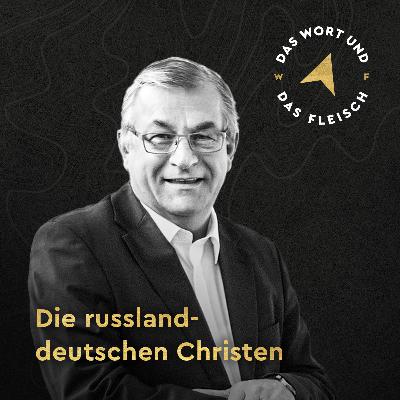 Die russlanddeutschen Christen Die russlanddeutschen Christen