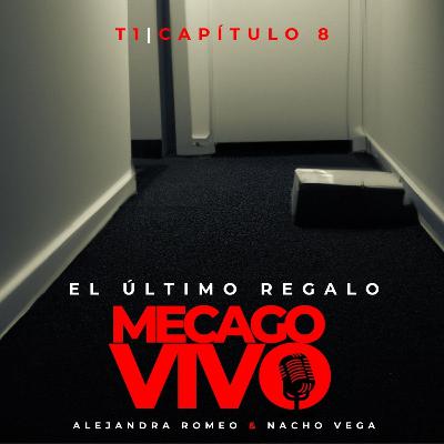 1x08 | El Último Regalo | Relato sonoro de Terror