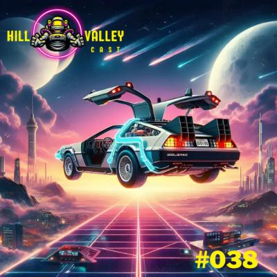 Hill Valley Cast 038 - O Hype Viaja no tempo Hill Valley Cast 038 - O Hype Viaja no tempo