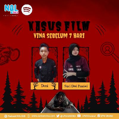 #51 KASUS FILM VINA SEBELUM 7 HARI