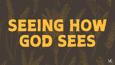 Seeing As God Sees - Video