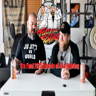 BJJ Concepts to Master in 2026 | The Final 2025 Episode of 40 & Fighting (Ep. 115)