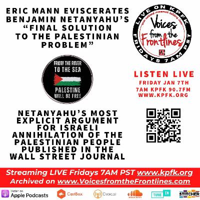 Voices Radio: Eric Mann eviscerates Benjamin Netanyahu’s “Final Solution to the Palestinian Problem"
