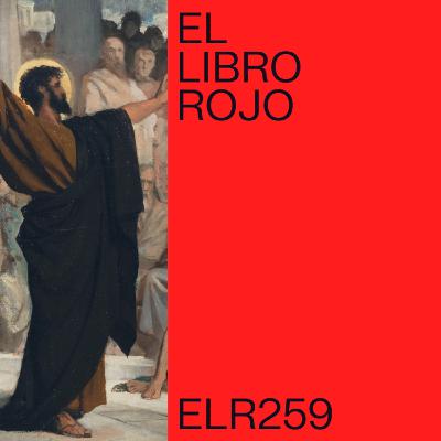 ELR259. De la caverna a la luz de Dios; con Ángel Narro. El Libro Rojo de Ritxi Ostáriz