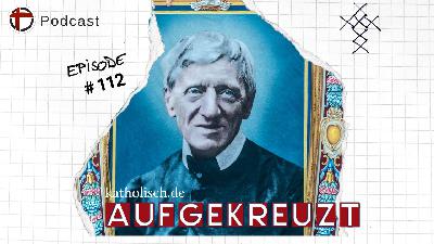 John Henry Newman: Vom "Unruhestifter" zum Kirchenlehrer John Henry Newman: Vom "Unruhestifter" zum Kirchenlehrer