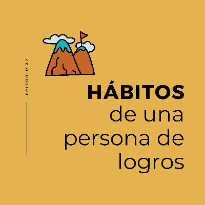 Hábitos de una persona de logros