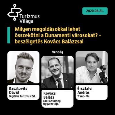 Milyen megoldásokkal lehet összekötni a Dunamenti városokat? - beszélgetés Kovács Balázzsal
