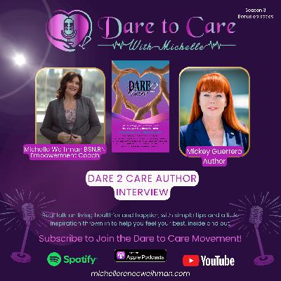 ποΈ Dare 2 Care Author Interview β Mickey Guerrero ποΈ Dare 2 Care Author Interview β Mickey Guerrero