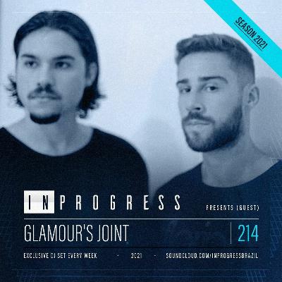 InProgress 214 - Glamour’s Joint - 16-03-2021 InProgress 214 - Glamour’s Joint - 16-03-2021