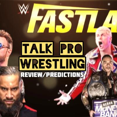 WWE FastLane Review/Predictions WWE FastLane Review/Predictions