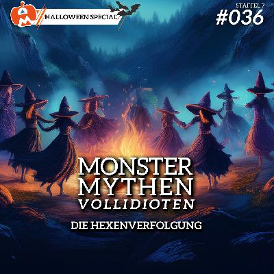 MMV #036 - Die HEXENVERFOLGUNG