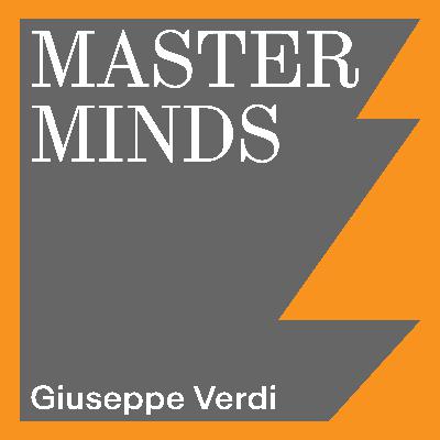 103. Masterminds: Giuseppe Verdi