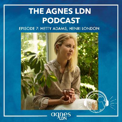 #7: Hetty Adams, Henri London