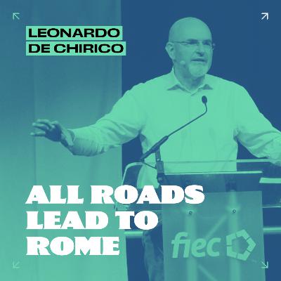 All Roads Lead to Rome (Reaching Catholics with the Gospel) // Leonardo De Chirico All Roads Lead to Rome (Reaching Catholics with the Gospel) // Leonardo De Chirico