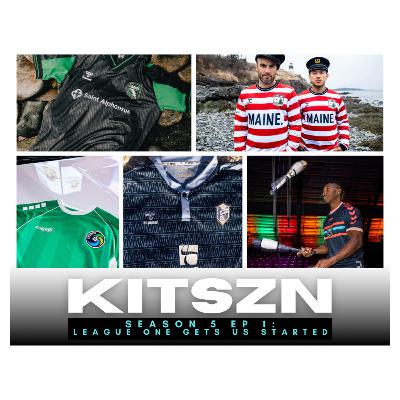 KitSZN: League One Gets Us Started KitSZN: League One Gets Us Started