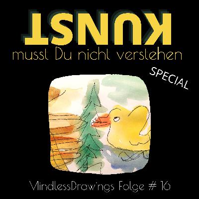 Folge #16 Mindless Drawings - Zeichnen ohne Verstand