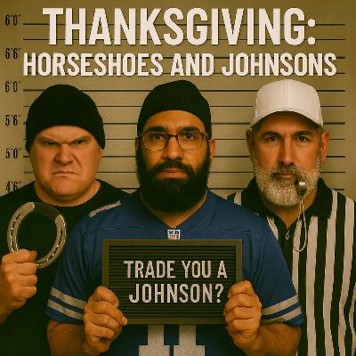 Aussie NFL Fantasy Show - Thanksgiving: Horseshoes and Johnsons Aussie NFL Fantasy Show - Thanksgiving: Horseshoes and Johnsons